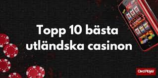 Utforska Utländska Casino En Djupgående Guide
