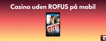 Bookmaker Uden Rofus En Guide til Spil uden Bekymringer