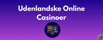 Bedste Udenlandske Online Casino – Find De Bedste Muligheder