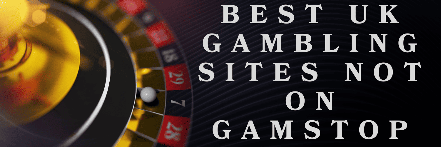 Exploring Casino Sites Not on Gamstop 1669695520
